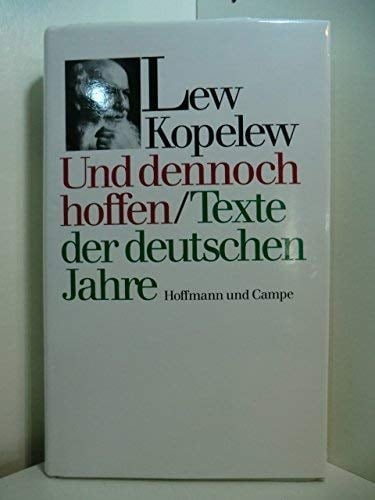 Und dennoch hoffen: Texte der deutschen Jahre (German Edition)