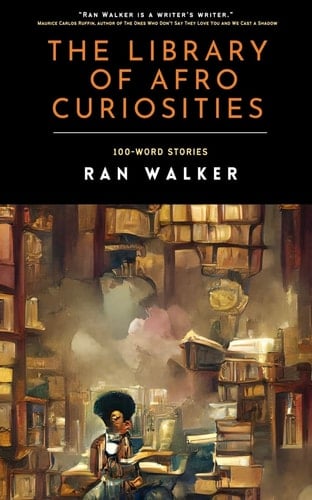 The Library of Afro Curiosities 100-Word Stories