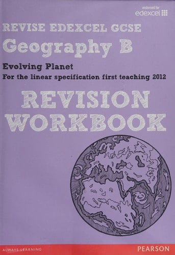 Revise Edexcel Edexcel Gcse Geography B Evolving Planet Revision Workbook