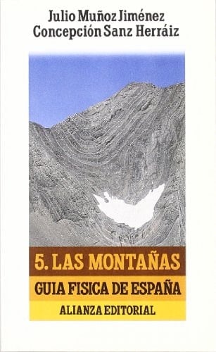 Guia fisica de Espana / The Physical Guide of Spain Las Montanas