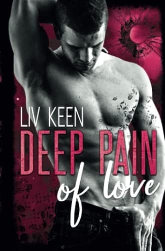 Deep Pain Of Love (Wild Tigers) (German Edition)