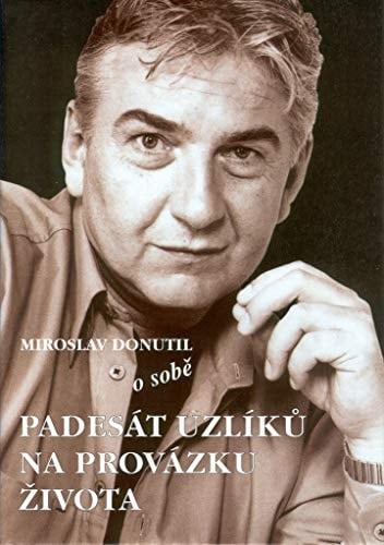Miroslav Donutil o sobě padesát uzlíků na provázku života