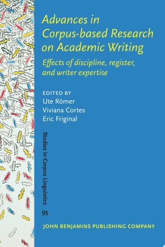 Advances in Corpus-based Research on Academic Writing Effects of discipline, register, and writer expertise