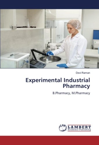 Experimental Industrial Pharmacy: B.Pharmacy, M.Pharmacy