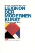 Lexikon der modernen Kunst Techniken und Stile
