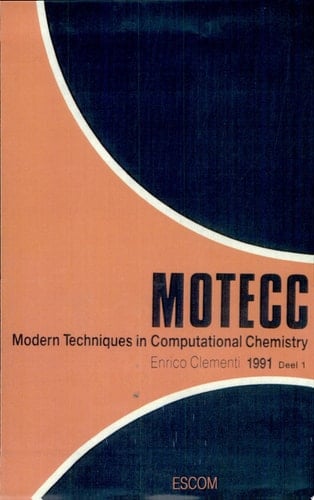 Modern Techniques in Computational Chemistry: MOTECC-91