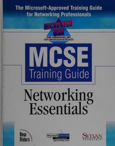 Microtech U. S. A MCSE Training Guide Networking Essentials