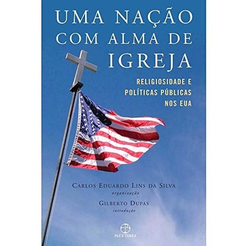 Uma nação com alma de igreja religiosidade e políticas públicas nos EUA