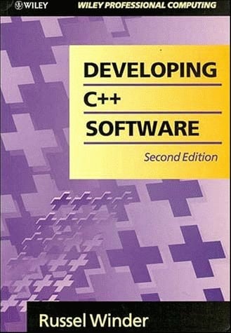 Developing C++ Software, 2nd Edition
