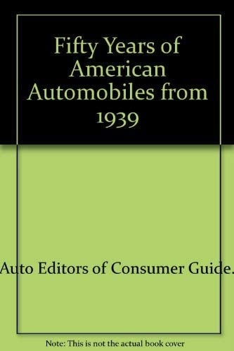 50 Years of American Automobiles from 1939