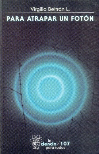 Para atrapar un fotón