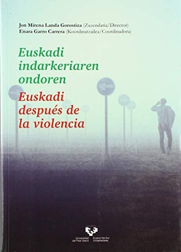 Euskadi después de la violencia