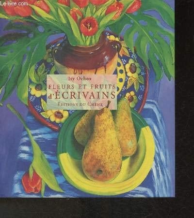 Fleurs et fruits d'écrivains