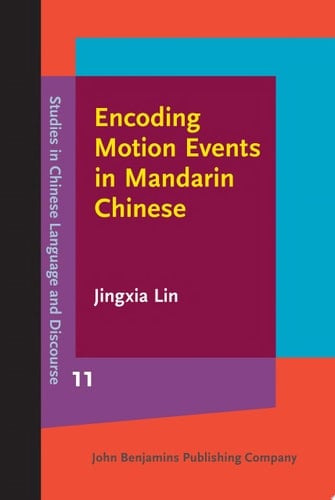 Encoding Motion Events in Mandarin Chinese A cognitive functional study