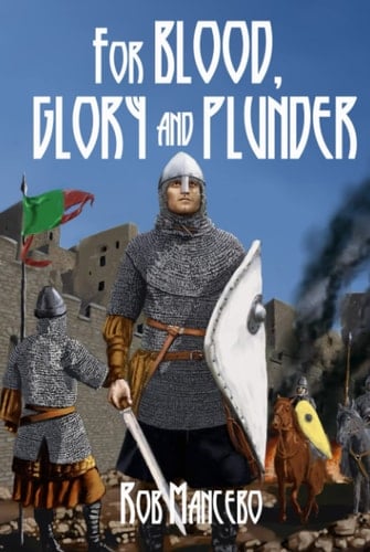 For Blood, Glory, and Plunder