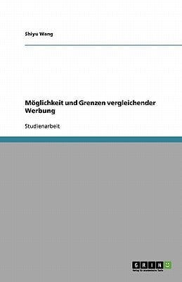 Möglichkeit und Grenzen vergleichender Werbung