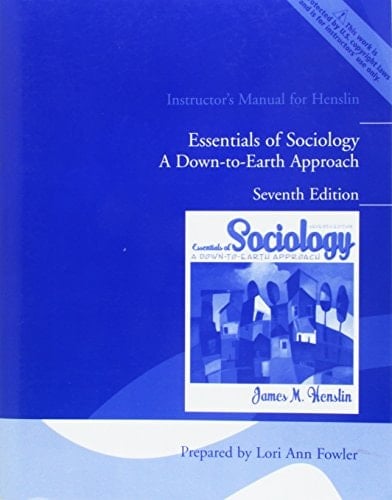 Instructor's Manual for Henslin - Essentials of Sociology; a Down-to-earth Approach