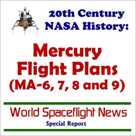 20th Century NASA History Mercury Flight Plans (MA-6, 7, 8 and 9)