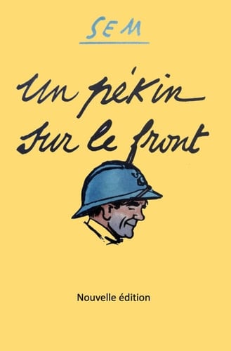 Un pékin sur le front: Nouvelle édition commentée (French Edition)