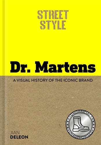 Street Style: Dr. Martens A Visual History of the Iconic Brand