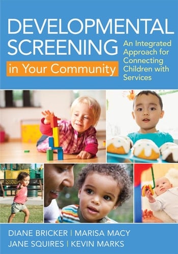 Developmental Screening in Your Community An Integrated Approach for Connecting Children with Services