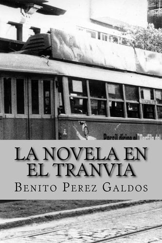 La Novela en el Tranvia (Worldwide Classics)