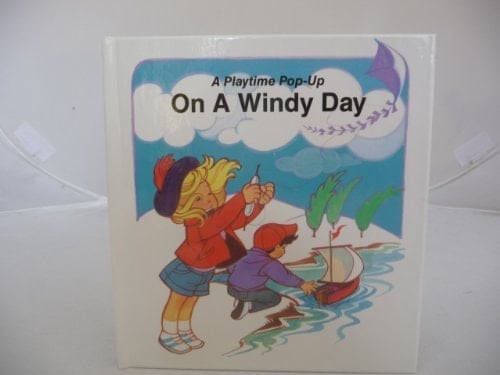 On a Windy Day A Playtime Pop-Up