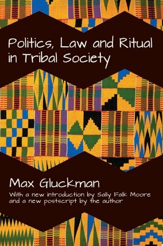 Politics, Law and Ritual in Tribal Society