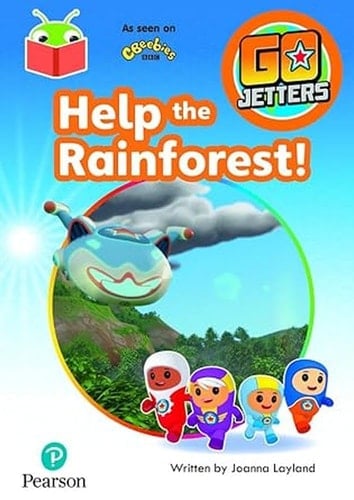 Bug Club Independent Phase 3 Unit 9: Go Jetters: Help the Rainforest