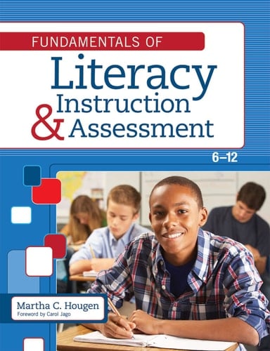 Fundamentals of Literacy Instruction and Assessment, 6–12