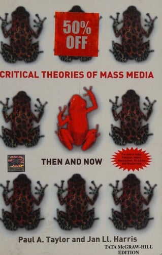 Critical Theories of Mass Media