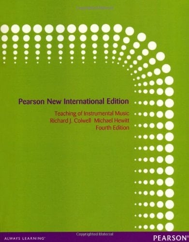 Teaching of Instrumental Music Pearson New International Edition