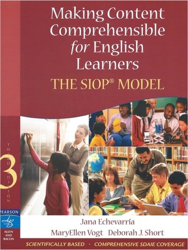 Making Content Comprehensible for English Learners: The SIOP Model (3rd Edition)
