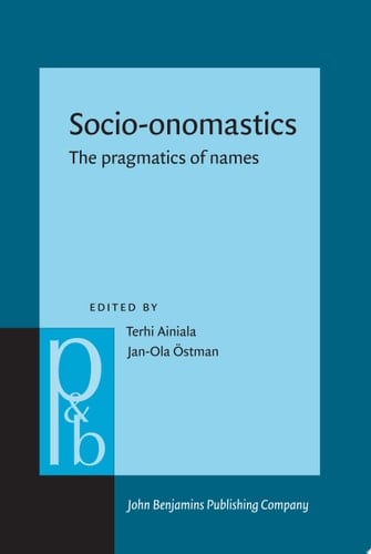 Socio-onomastics The pragmatics of names