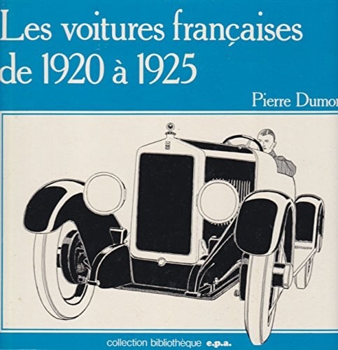 VOITURES FRANCAISES DE 1920 A 1925