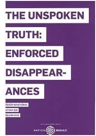 The Unspoken Truth Enforced Disappearances