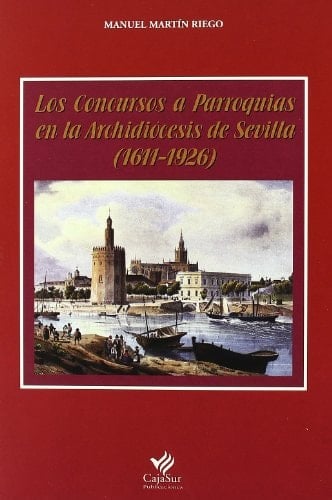 los_concursos_a_parroquias_en_la_archidiosesis_de_sevilla-1611-1926