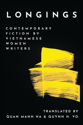Longings Contemporary Fiction by Vietnamese Women Writers