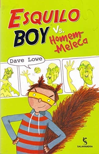 Esquilo Boy Vs. Homem-Meleca