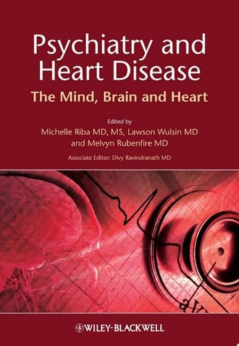 Psychiatry and Heart Disease The Mind, Brain, and Heart