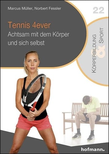 Tennis 4ever achtsam mit dem Körper und sich selbst