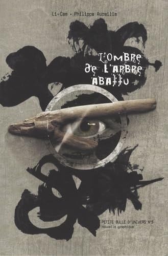 L'ombre de l'arbre abattu