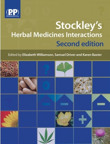 Stockley's Herbal Medicines Interactions A Guide to the Interactions of Herbal Medicines