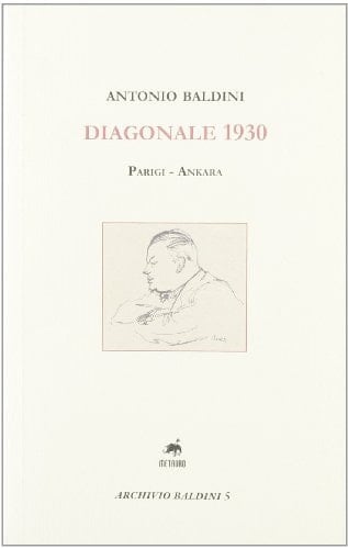 Diagonale 1930 Parigi-Ankara : note di viaggio