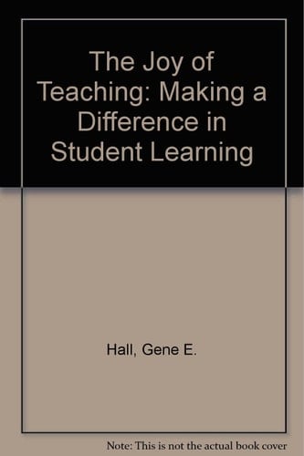 The Joy of Teaching: Making a Difference in Student Learning, MyLabSchool Edition