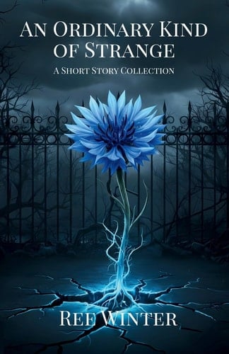 An Ordinary Kind of Strange A Short Story Collection