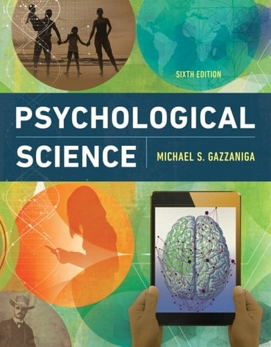 Psychological Science (Sixth Edition)