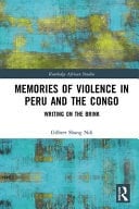 Memories of Violence in Peru and the Congo Writing on the Brink