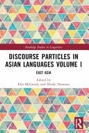 Discourse Particles in Asian Languages: East Asia