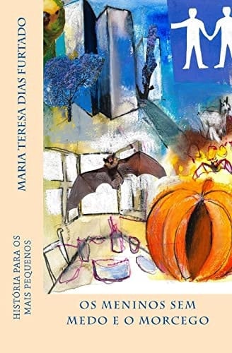 Os Meninos Sem Medo e o Morcego História para Os Mais Pequenos